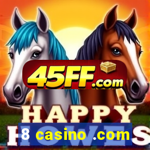 8 casino .com